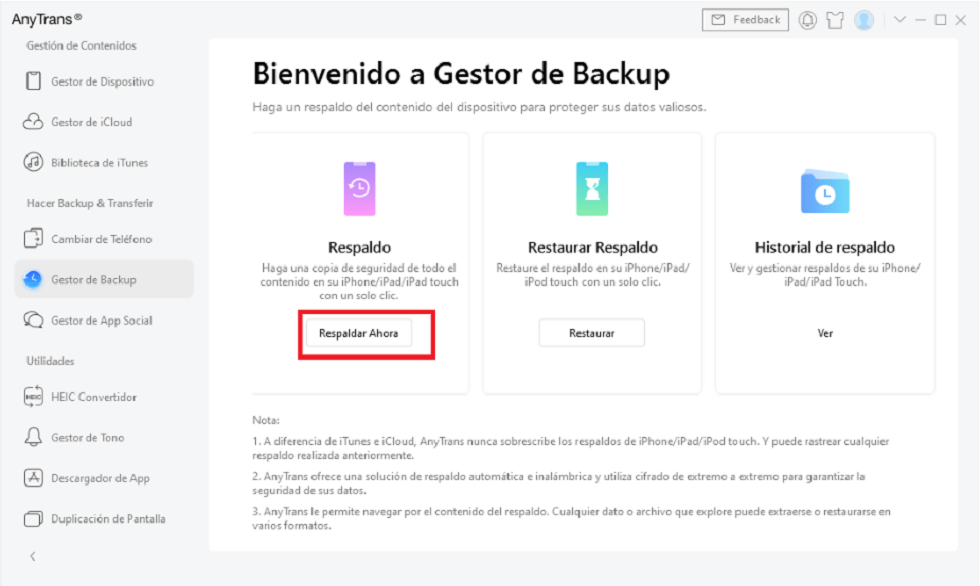 Selecciona Gestor de Backup > Respaldo > Respaldar Ahora para copia de seguridad iPhone en PC